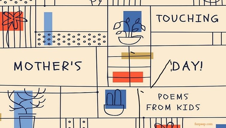 35 Touching Mothers Day Poems From Kids
