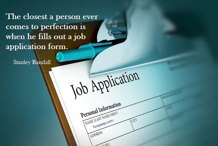 Stanley Randall Quote - Fills out a job application form